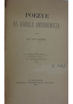 Poezye Ks. Karola Antoniewicza, 1899 r.