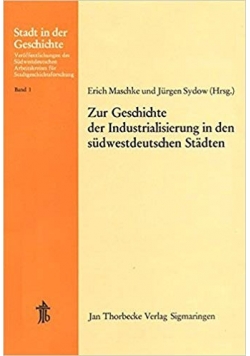 Zur geschichte der industrialisierung in den sudwestdeutschen stadten