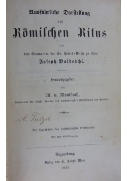 Ausfuhrliche Darstellung des Romischen Ritus, 1856 r.
