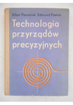 Technologia przyrządów precyzyjnych