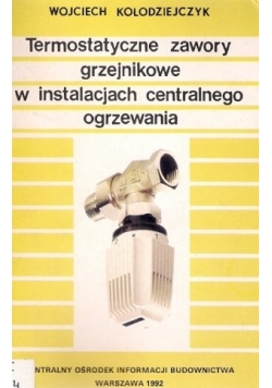Termostatyczne zawory grzejnikowe w instalacjach centralnego ogrzewania