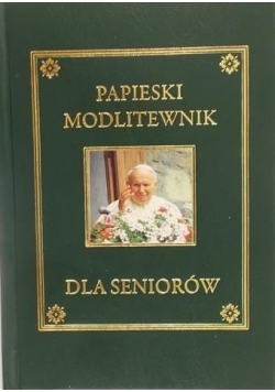 Papieski modlitewnik dla seniorów