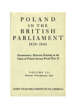 Poland in the British Parliament 1939-1945, tom 2