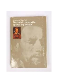 Techniki malarskie. Spoiwa organiczne