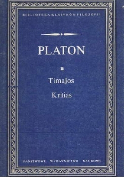 Platon. Timajos, Kritias albo Atlantyk