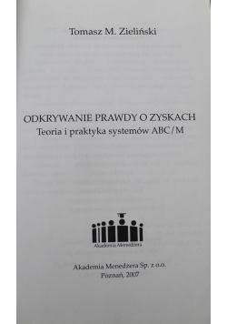 Odkrywanie prawdy o zyskach teoria i praktyka systemów ABC M