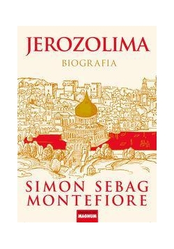 Jerozolima Biografia TW - Montefiore Simon Sebag
