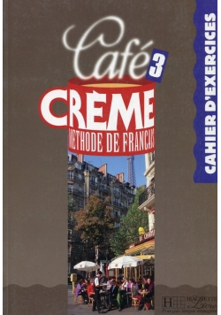 Cafe Creme 3 Zeszyt ćwiczeń