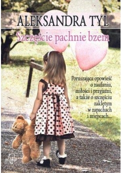 Szczęście pachnie bzem
