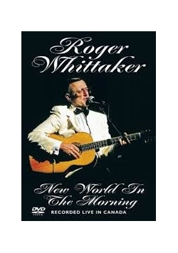 Roger Whittaker New World in the Morning DVD nowa