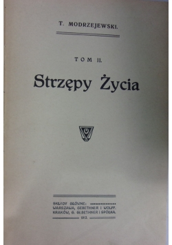 Strzępy Życia, tom II, 1913 r.