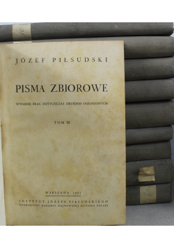Piłsudski Pisma zbiorowe Tom od I do X 1937 r.