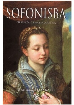 Sofonisba, pierwsza dama malarstwa