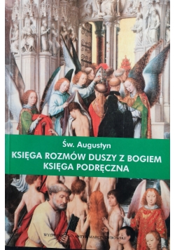 Księga rozmów duszy z Bogiem.Księga podręczna