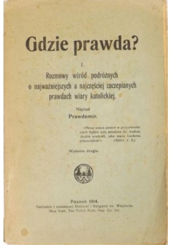 Gdzie prawda?, 1914 r.