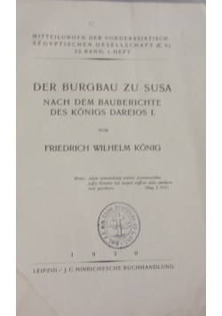 Der burgbau zu susa nach dem bauberichte  des konigs dareios I, 1930 r.