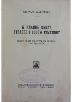 W krainie grozy, strachu i cudów  przyrody, 1930 r.