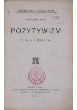 Pozytywizm w nauce i literaturze, 1908 r.