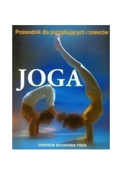 Joga. Przewodnik dla początkujących i znawców