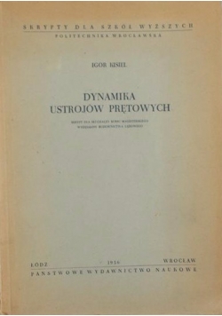 Dynamika ustrojów prętowych