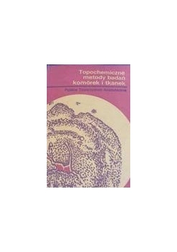 Topochemiczne metody badań komórek i tkanek