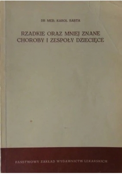 Rzadkie oraz mniej znane choroby i zespoły dziecięce