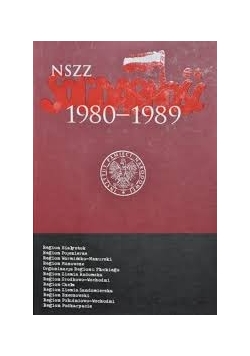NSZZ Solidarność 1980 - 1989, tom III