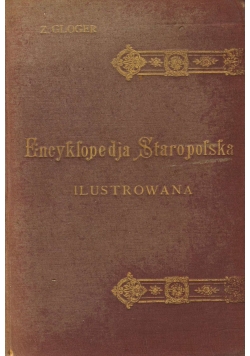 Encyklopedja Staropolska Ilustrowana Tom II 1901 r.