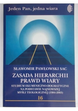 Pawłowski Sławomir - Zasada hierarchii prawd wiary