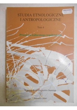 Studia etnologiczne i antropologiczne, tom IV