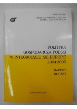 Polityka gospodarcza Polski w integrującej się Europie 2004-2005
