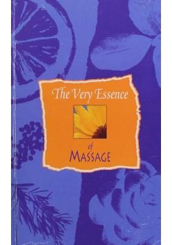 The Very Essence of Massage