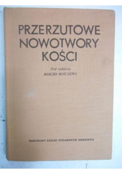 Przerzutowe nowotwory kości