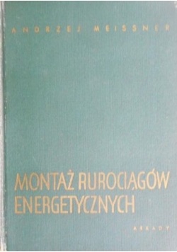 Montaż rurociągów energetycznych