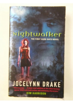 Nightwalker. The First Dark Days Novel