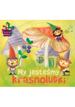 My jesteśmy krasnoludki