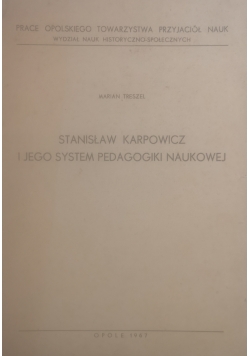 Stanisław Karpowicz i jego system pedagogiki naukowej