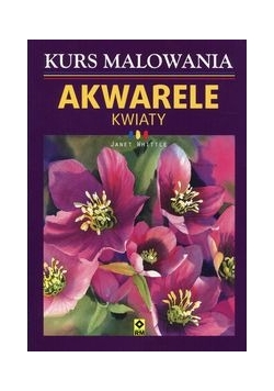 Kurs malowania Akwarele Kwiaty
