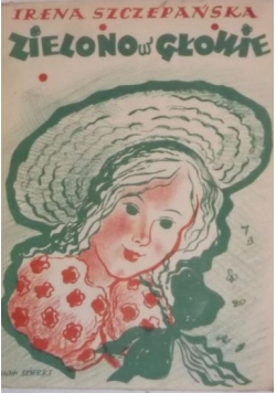 Zielono w głowie, 1947 r.