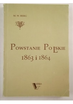 Powstanie Polskie 1863 i 1864, t.1