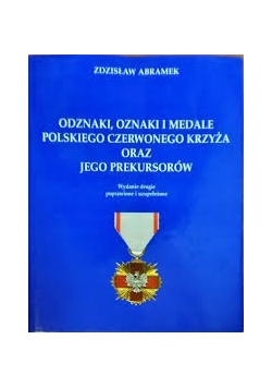 Odznaki, oznaki i medale Polskiego Czerwonego Krzyża oraz jego prekursorów