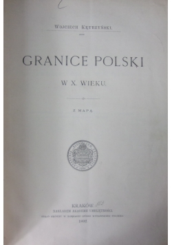 Granice Polski w X. wieku, 1892 r.
