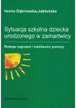 Sytuacja szkolna dziecka urodzonego w zmartwicy