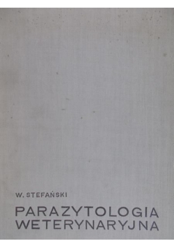 Parazytologia weterynaryjna: Protozoologia i helmintologia