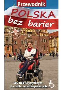 Polska bez barier+mapa turystyczna Polski