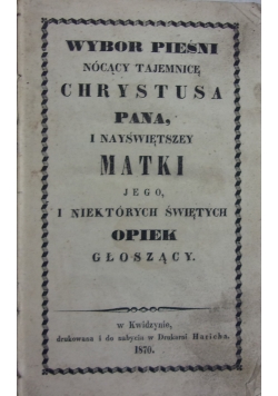 Wybór pieśni, 1870 r.