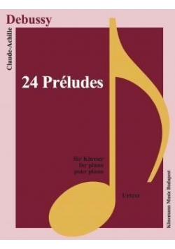 Debussy. 24 Preludes fur Klavier