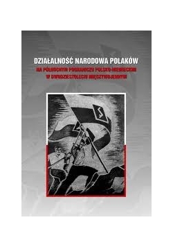 Działalność narodowa polaków