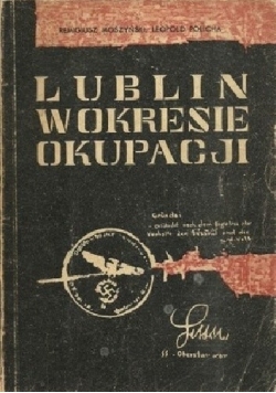 Lublin w Okresie okupacki