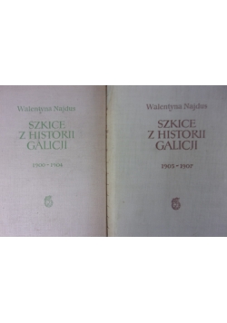 Szkice z historii Galicji 1900-1904, Tom I-II